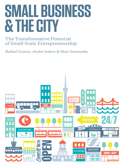 Title details for Small Business and the City by Rafael Gomez - Available